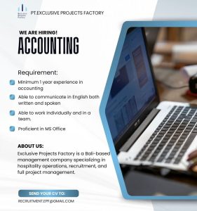 Lowongan Kerja Sebagai Accounting untuk PT. Exclusive Project Factory di Bali penempatan di Canggu
