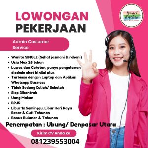 Lowongan Kerja Sebagai Admin Customer Service untuk Iswari Kitchen Penempatan di Denpasar