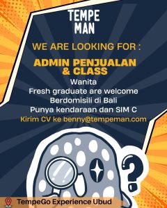 Lowongan Kerja Sebagai Admin Penjualan & Class untuk Tempeman di Bali penempatan di Ubud