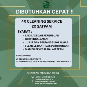 Lowongan Kerja Sebagai Cleaning Service, Satpam untuk LA GRENUILLE INSTITUTE Penempatan di Tabanan