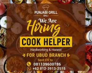 Lowongan Kerja Sebagai Cook Helper untuk Punjabi Grill Penempatan di Ubud, Gianyar