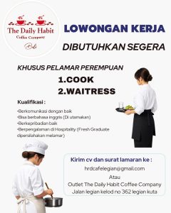 Lowongan Kerja Sebagai Cook, Waitress untuk The Daily Habit di Bali penempatan di Kuta