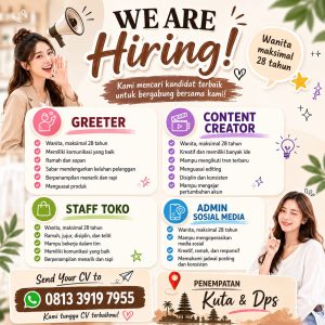 Lowongan Kerja Sebagai Greeter, Content Creator, Staff Toko, Admin Sosial Media untuk penempatan di Kuta dan Denpasar