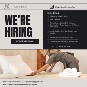 Lowongan Kerja Sebagai Housekeeping untuk Kapeni Guest House Penempatan di Ungasan, Badung
