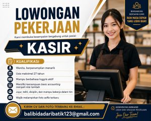 Lowongan Kerja Sebagai Kasir untuk Bali Bidadari Batik di Bali penempatan di Kesiman