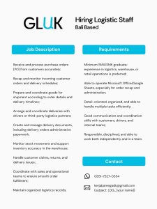 Lowongan Kerja Sebagai Logistic Staff, Head of Sales untuk GLUK di Bali penempatan di Bali