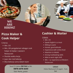 Lowongan Kerja Sebagai Pizza Maker & Cook Helper, Cashier & Waitress untuk Italian Restaurant Penempatan di Legian, Badung