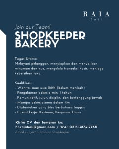 Lowongan Kerja Sebagai Shopkeeper, Bakery untuk Raia di Bali penempatan di Denpasar