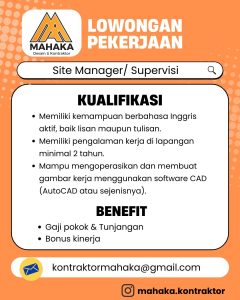 Lowongan Kerja Sebagai Site Manager/Supervisi untuk Mahaka Kontraktor di Bali penempatan di Denpasar