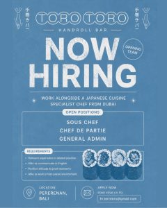 Lowongan Kerja Sebagai Sous Chef, Chef De Partie, General Admin untuk Toro Toro Handroll Bar Penempatan di Pererenan, Badung