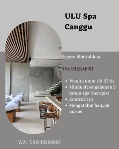 Lowongan Kerja Sebagai Spa Therapist untuk Ulu Spa di Bali penempatan di Canggu