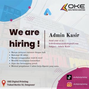Lowongan Kerja Sebagai Staff Administrasi Kasir untuk OKE Digital Printing and Advertising Penempatan di Denpasar