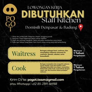 Lowongan Kerja Sebagai Waitress, Cook / Staff Kitchen untuk Warung Pogot Penempatan di Bali