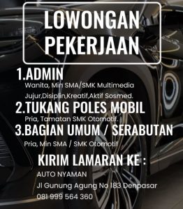 Lowongan Kerja Sebagai Admin, Tukang Poles Mobil, Bagian Umum / Serabutan untuk Auto Nyaman penempatan di Denpasar