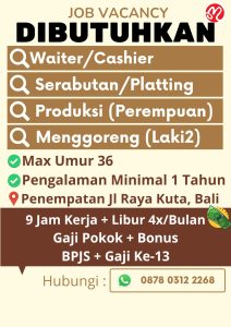 Lowongan Kerja Sebagai Cashier, Waitress, Asistent Dapur - Serabutan, Asistent Dapur - Platting, Dll untuk Rumah Makan Penempatan di Kuta, Badung