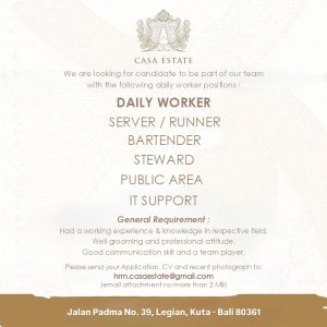 Lowongan Kerja Sebagai Daily Worker Server, Bartender, Steward, Public Area, IT Support untuk Casa Estate Penempatan di Badung