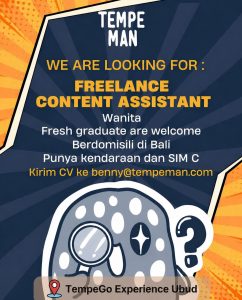 Lowongan Kerja Sebagai Freelance Content Assistant untuk Tempeman Penempatan di Ubud