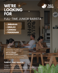 Lowongan Kerja Sebagai Full Time Junior Barista untuk Bulls Coffee Penempatan di Badung