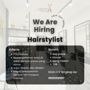 Lowongan Kerja Sebagai Hairstylist untuk MEGGA Hair Studio Penempatan di Kuta, Badung