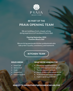 Lowongan Kerja Sebagai Kitchen Team, Front Of House, Bar Team untuk Praia Beach Club Penempatan di Badung