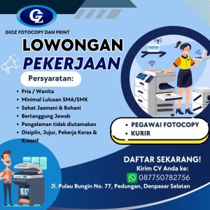 Lowongan Kerja Sebagai Pegawai Fotocopy dan Kurir untuk GIOZ Fotocopy dan Print Penempatan di Pedungan, Denpasar