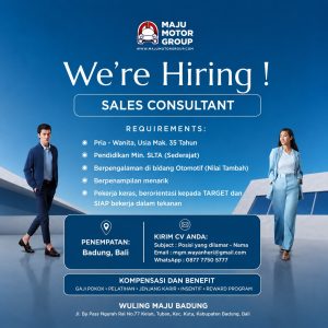 Lowongan Kerja Sebagai Sales Consultant, Sales Counter, Digital Marketing & Content Creator untuk Maju Motor Group Penempatan di Badung
