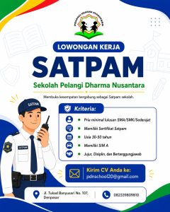 Lowongan Kerja Sebagai Satpam untuk Sekolah Pelangi Dharma Nusantara Penempatan di Denpasar