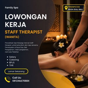 Lowongan Kerja Sebagai Staff Therapist untuk Family SPA Penempatan di Nusa Dua