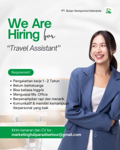 Lowongan Kerja Sebagai Travel Assistant untuk PT. Bulan Sempurna Indonesia Penempatan di Denpasar